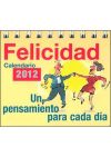 Calendario 2012. Felicidad: un pensamiento para cada dia