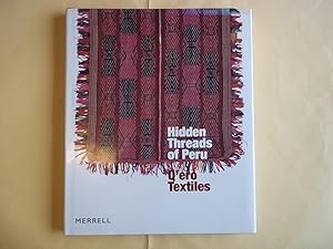 Image du vendeur pour The Hidden Threads of Peru: Q'ero Textiles mis en vente par Carmarthenshire Rare Books