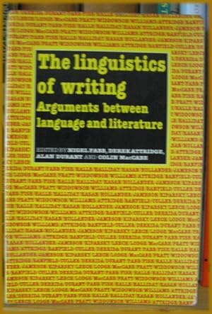 Immagine del venditore per The Linguistics of Writing: Arguments Between Language and Literature venduto da PsychoBabel & Skoob Books
