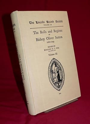 The Rolls and Register of Bishop Oliver Sutton, 1280-1299 Volume III