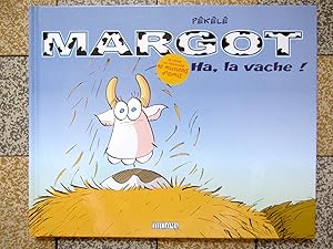 Ha, la Vache ! (Margot, Tome 1)