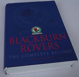 Blackburn Rovers: The Complete Record