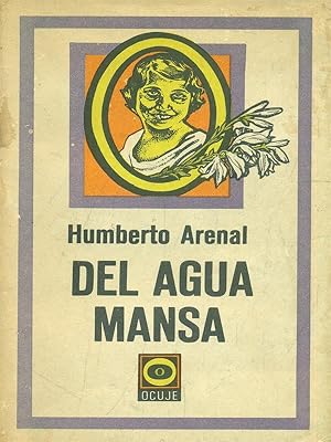 Image du vendeur pour Del agua mansa mis en vente par Librodifaccia