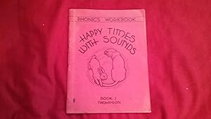 Seller image for HAPPY TIMES WITH SOUNDS BOOK 1 for sale by Betty Mittendorf /Tiffany Power BKSLINEN