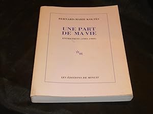 Une Part De Ma Vie. Entretiens (1983-1989)