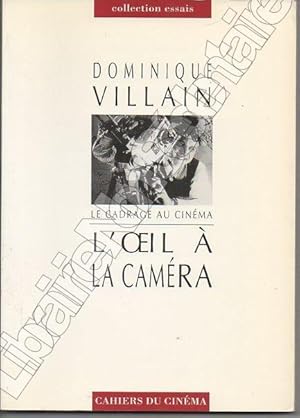 Seller image for La cadrage au cinma . L'Oeil  la camra for sale by ARTLINK