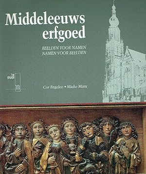 Bild des Verkufers fr Middeleeuws erfgoed. Beelden voor Namen. Namen voor Beelden (Katalog anlsslich der Ausstellung in Hoogstraten, 01.05.1993 - 23.05.1993). zum Verkauf von Antiquariat Bernhardt