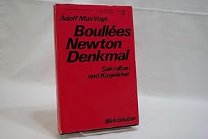 Boullées Newton-Denkmal : Sakralbau und Kugelidee (=Geschichte und Theorie der Architektur, Eidge...