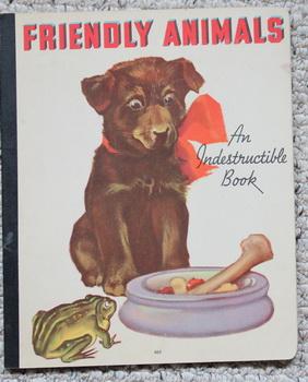 Friendly Animals - An Indestructible Book (Whitman Book #862)
