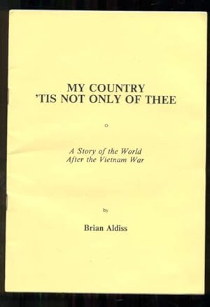 My Country 'Tis Not Only of Thee: A Story of the World After the Vietnam War