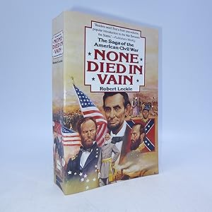 None Died in Vain: The Saga of the American Civil War