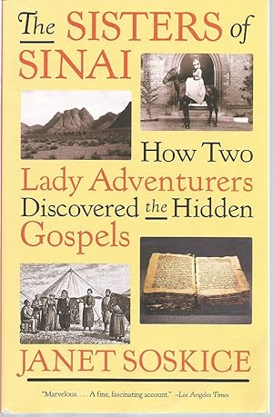 Seller image for The Sisters of Sinai: How Two Lady Adventures Discovered the Hidden Gospels for sale by The Book Junction