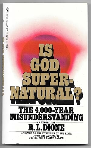 Is God Supernatural?: The 4000-Year Misunderstanding