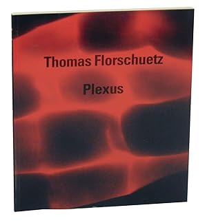 Bild des Verkufers fr Thomas Florschuetz: Plexus zum Verkauf von Jeff Hirsch Books, ABAA