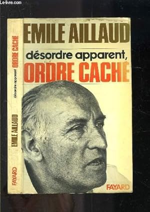 Seller image for DESORDRE APPARENT, ORDRE CACHE for sale by Le-Livre