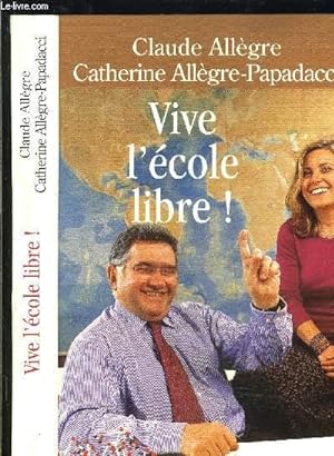 Bild des Verkufers fr VIVE L ECOLE LIBRE! zum Verkauf von Le-Livre
