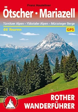 Bild des Verkufers fr tscher - Mariazell. 66 Touren. Mit GPS-Tracks Trnitzer Alpen - Ybbstaler Alpen - Mrzsteger Berge. zum Verkauf von primatexxt Buchversand