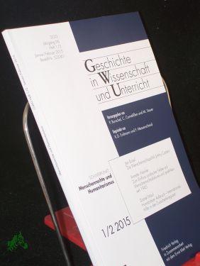 Seller image for Nr. 1/2 2015, Menschenrechte und Humanitarismus, Geschichte in Wiss. u. Unterr. for sale by Antiquariat Artemis Lorenz & Lorenz GbR