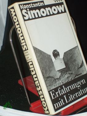 Imagen del vendedor de Erfahrungen mit Literatur : Betrachtungen, Gesprche, Einnerungen / Simonow. Hrsg. von Nyota Thun. Aus d. Russ. von Eva Dannemann . a la venta por Antiquariat Artemis Lorenz & Lorenz GbR