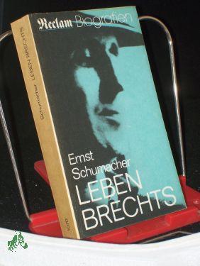 Bild des Verkufers fr Leben Brechts / Ernst Schumacher zum Verkauf von Antiquariat Artemis Lorenz & Lorenz GbR