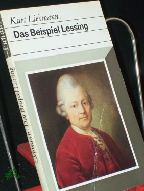 Bild des Verkufers fr Das Beispiel Lessing / Kurt Liebmann zum Verkauf von Antiquariat Artemis Lorenz & Lorenz GbR