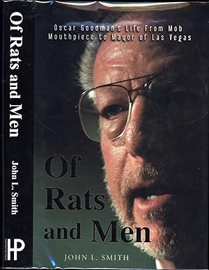 Immagine del venditore per Of Rats and Men / Oscar Goodman's Life from Mob Mouthpiece to Mayor of Las Vegas (SIGNED BY THE SUBJECT, OSCAR GOODMAN, ONLY) venduto da Cat's Curiosities