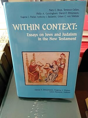 Imagen del vendedor de Within Context - Essays on Jews and Judaism in the New Testament. a la venta por Antiquariat Thomas Nonnenmacher