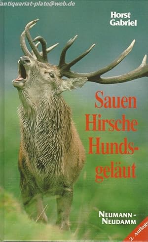 Sauen, Hirsche, Hundsgeläut.