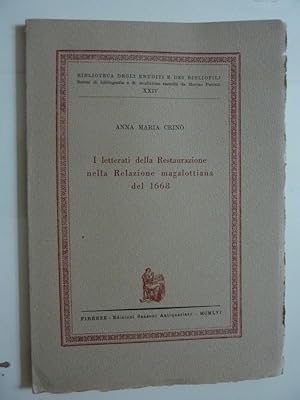 Seller image for Biblioteca degli Eruditi e dei Bibliofili, XXIV - I LETTERATI DELLA RESTAURAZIONE NELLA RELAZIONE MAGALOTTIANA DEL 1668 for sale by Historia, Regnum et Nobilia