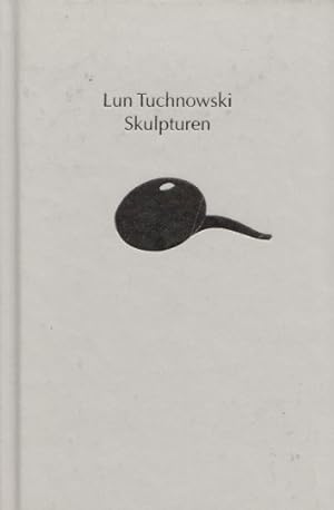 Bild des Verkufers fr Lun Tuchnowski: Skulpturen und Zeichnungen. (= Heilbronner Museumskatalog Nr. 81). zum Verkauf von Buch von den Driesch