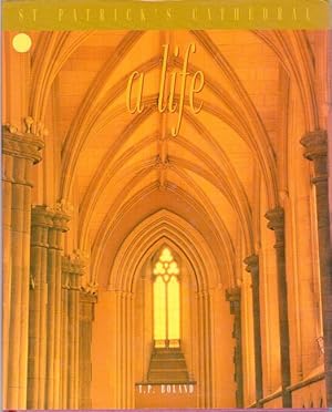 Image du vendeur pour A Life. St Patrick's Cathedral. mis en vente par Time Booksellers