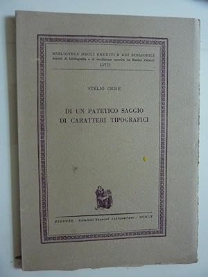 Seller image for Biblioteca degli Eruditi e dei Bibliofili, LVIII - DI UN PATETICO SAGGIO DI CARATTERI TIPOGRAFICI for sale by Historia, Regnum et Nobilia