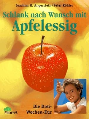 Seller image for Schlank nach Wunsch mit Apfelessig : die Drei-Wochen-Kur. Peter Khler for sale by Antiquariat Buchhandel Daniel Viertel