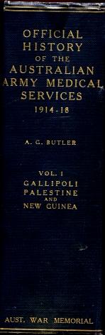 The Official History of the Australian Army Medical Services in the War of 1914 - 1918 : Volume 1...