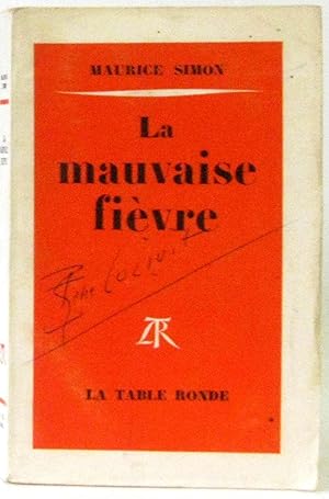 La mauvaise fièvre