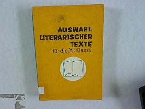 Bild des Verkufers fr Auswahl Literarischer Texte fr die XI. Klasse. zum Verkauf von Antiquariat Bookfarm