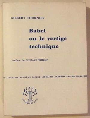 Seller image for Babel ou le vertige technique for sale by Domifasol