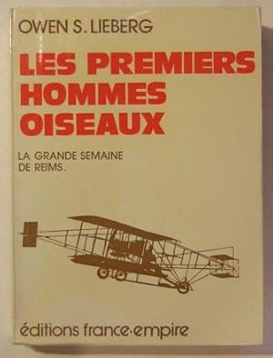 Imagen del vendedor de Les premiers hommes oiseaux - La grande semaine de Reims a la venta por Domifasol