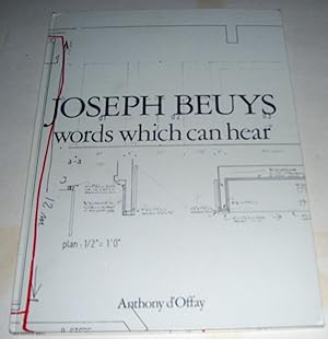 Seller image for JOSEPH BEUYS: WORDS WHICH CAN HEAR for sale by Peter Keisogloff Rare Books, Inc.