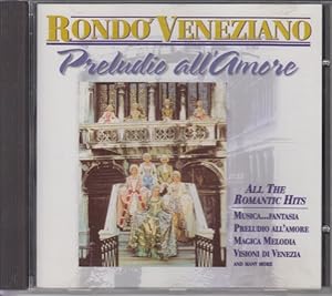Imagen del vendedor de Rondo Veneziano Preludio all Amore - All the Romantic Hits. a la venta por Allguer Online Antiquariat