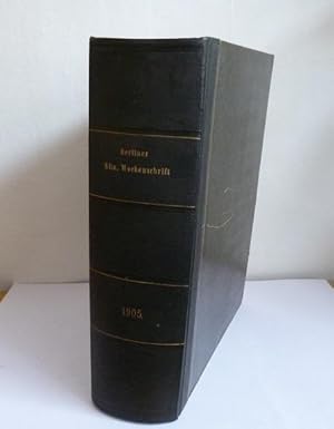 Imagen del vendedor de Berliner Klinische Wochenschrift. 1905 (42. Jahrgang) Organ fr practische Aerzte. Mit Bercksichtigung der preussischen Medicinal-Verwaltung und Medicinal-Gesetzgebung nach amtlichen Mittheilungen. a la venta por Allguer Online Antiquariat