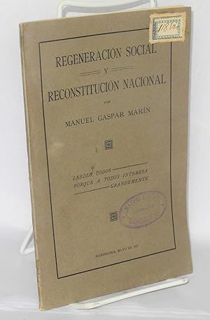 Regeneración social y reconstitución nacional: y Proyecto de reconstitucion nacional