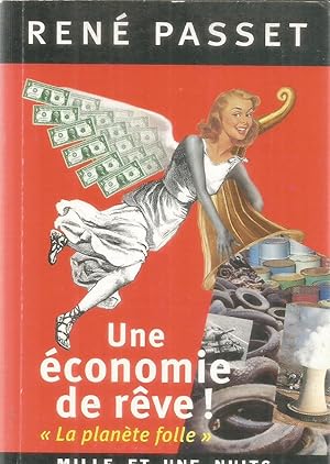 Une économie de rêve - La Planète folle