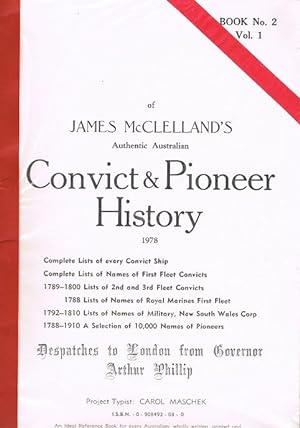 James McClelland's Authentic Australian Convict and Pioneer History Book No. 2, Vol. 1