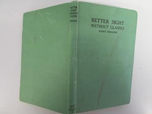 Seller image for Better Sight Without Glasses for sale by Goldstone Rare Books