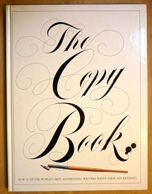 The Copy Book. How 32 of the world's best advertising writers write their advertising (D & AD Mas...