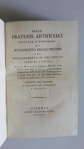 Seller image for DELLE PRATERIE ARTIFICIALI D'ESTATE E D'INVERNO E DEL NUTRIMENTO DELLE PECOR DI C.G.M. LULLIN GUGLIELMO PIATTI 1817 for sale by paolo tonnarelli