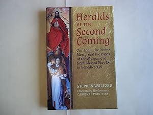 Image du vendeur pour Heralds of the Second Coming: Our Lady, the Divine Mercy, and the Popes of the Marian Era from Blessed Pius IX to Benedict XVI mis en vente par Carmarthenshire Rare Books