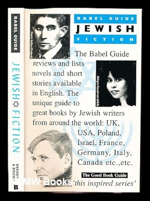 Seller image for The Babel Guide to Jewish fiction / by Ray Keenoy & Saskia Brown ; with Mark Axelrod . [et al.] ; illustrations by Jackie Wrout for sale by MW Books