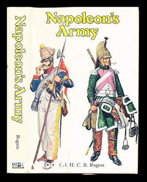 Bild des Verkufers fr Napoleon's army / [by] H.C.B. Rogers ; [paintings by Gerry Embleton] zum Verkauf von MW Books
